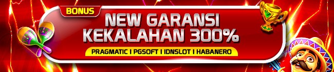 BONUS NEW GARANSI KEKALAHAN 300%